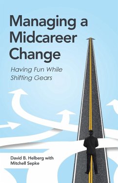 Managing a Midcareer Change - Helberg, David B.