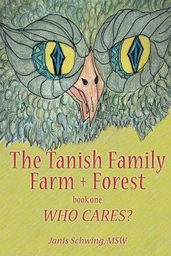 The Tanish Family Farm + Forest book one - Schwing Msw, Janis