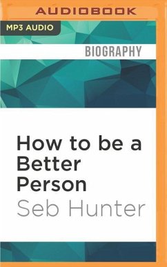 How to Be a Better Person - Hunter, Seb