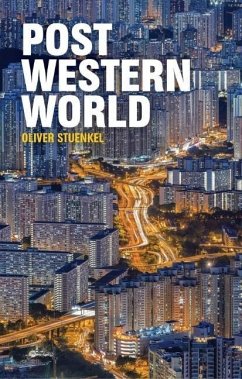 Post-Western World - Stuenkel, Oliver