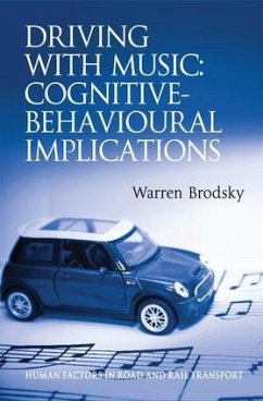 Driving with Music: Cognitive-Behavioural Implications - Brodsky, Warren