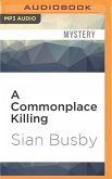 A Commonplace Killing