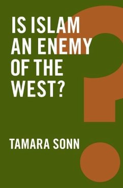 Is Islam an Enemy of the West? - Sonn, Tamara