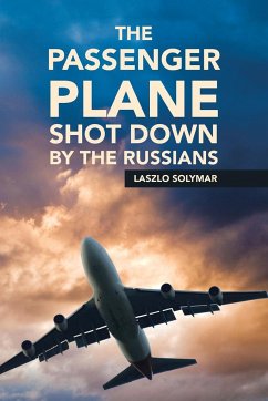 The Passenger Plane Shot down by the Russians - Solymar, Laszlo