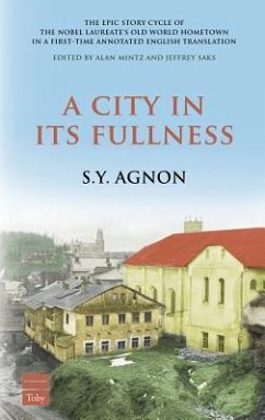 A City in Its Fullness - Agnon, S. y.