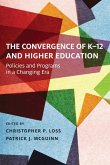 The Convergence of K-12 and Higher Education