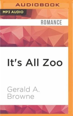 It's All Zoo - Browne, Gerald A