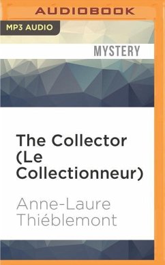 The Collector (Le Collectionneur) - Thieblemont, Anne-Laure