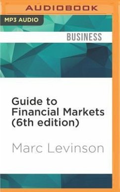 Guide to Financial Markets (6th Edition) - Levinson, Marc