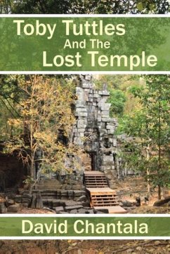 Toby Tuttles And The Lost Temple - Chantala, David