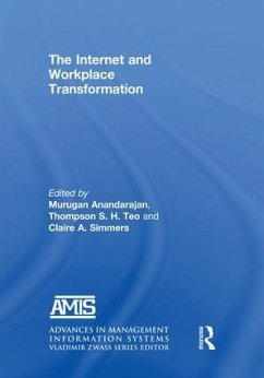 The Internet and Workplace Transformation - Anandarajan, Murugan; Teo, Thompson S H; Simmers, Claire A
