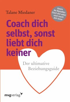 Coach dich selbst, sonst liebt dich keiner - Miedaner, Talane