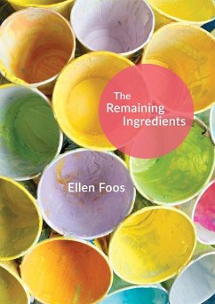 The Remaining Ingredients - Foos, Ellen M