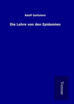 Die Lehre von den Epidemien - Gottstein, Adolf