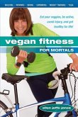 Vegan Fitness for Mortals