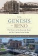 The Genesis of Reno: The History of the... - Bild 1
