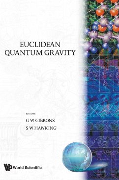 EUCLIDEAN QUANTUM GRAVITY - G W Gibbons, S W Hawking