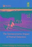 The Socioeconomic Impact of Pre-Trial Detention
