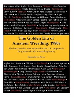 The Golden Era of Amateur Wrestling - Rowe, Reginald E.