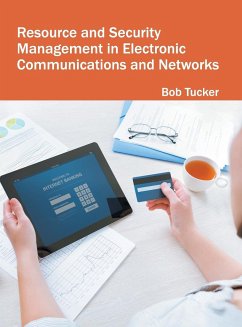 Resource and Security Management in Electronic Communications and Networks