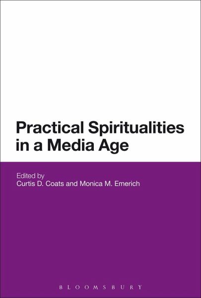 Practical Spiritualities in a Media Age Practical Spiritualities in a Media Age