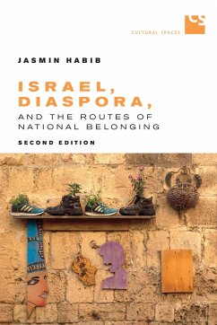 Israel, Diaspora, and the Routes of National Belonging - Habib, Jasmin