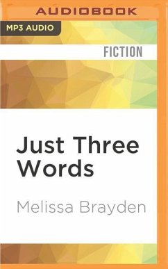 Just Three Words - Brayden, Melissa