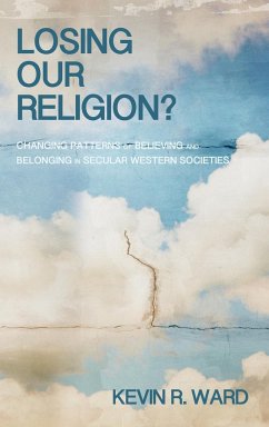 Losing Our Religion? - Ward, Kevin Ronald