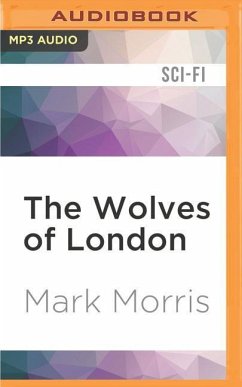 The Wolves of London - Morris, Mark