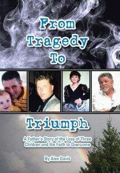 From Tragedy to Triumph - Davis, Alex