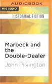 Marbeck and the Double-Dealer