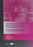 Las comedias de José Sanz Pérez : entre el tópico lingüístico y la representación dialectal