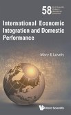 INTERNATIONAL ECONOMIC INTEGRATION & DOMESTIC PERFORMANCE