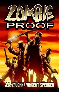 Zombie Proof, Volume 1 - Vaughn, J C