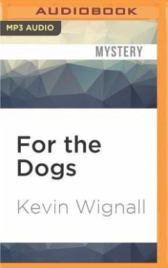 For the Dogs - Wignall, Kevin