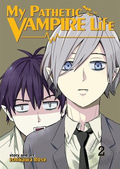 My Pathetic Vampire Life Vol. 2 - Ishikawa, Rose