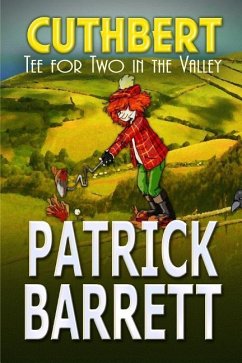 Tea for Two in the Valley (Cuthbert Book 3) - Barrett, Patrick