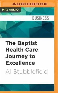 The Baptist Health Care Journey to Excellence: Creating a Culture That Wows! - Stubblefield, Al