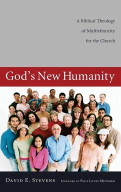 God's New Humanity - Stevens, David E.