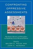 Confronting Oppressive Assessments