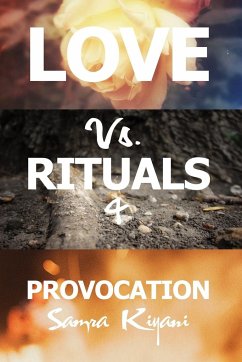 Love Vs. Rituals & Provocation - Kiyani, Samra