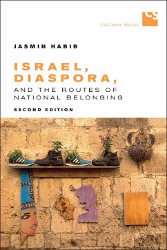Israel, Diaspora, and the Routes of National Belonging - Habib, Jasmin