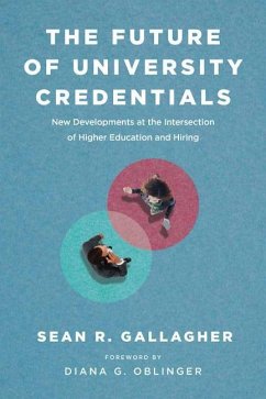 The Future of University Credentials - Gallagher, Sean R.