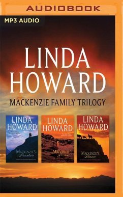 Linda Howard - MacKenzie Family Trilogy: MacKenzie's Mountain, MacKenzie's Mission, MacKenzie's Pleasure - Howard, Linda