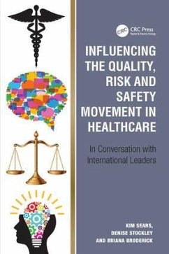 Influencing the Quality, Risk and Safety Movement in Healthcare - Sears, Kim; Stockley, Denise