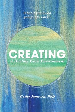 Creating a Healthy Work Environment - Jameson, Cathy