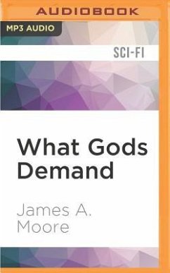 What Gods Demand - Moore, James A