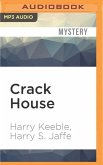 Crack House: The Incredible True Story of the Man Who Took on London's Crack Gangs and Won