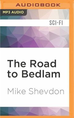 The Road to Bedlam - Shevdon, Mike