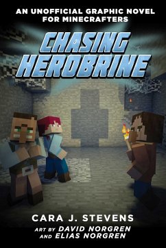 Chasing Herobrine - Stevens, Cara J